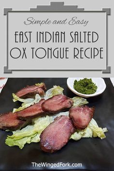 East Indian Corned tongue or Salted Ox Tongue Recipe | The Winged Fork Ox Tongue Recipe, East Indian Food, Beef Tenderloin Recipes, Rasam Recipe, Goan Recipes, Salt Pork