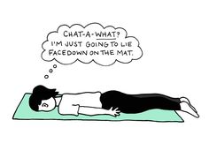 a man laying on top of a mat with a thought bubble above him that says chata what? i'm just going to lie face down on the mat