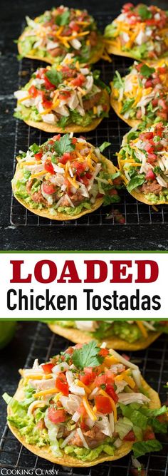 loaded chicken tostadas on a grill with the words loaded in red above it