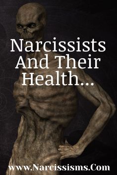 an alien with the words narcissists and their health