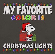 a charlie brown christmas card with the words, my favorite colors is christmas lights