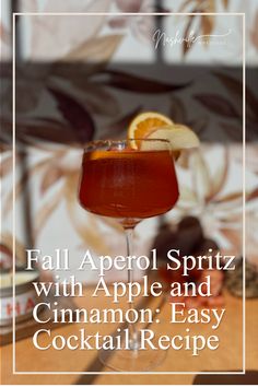 fall aperol spritz with apple and cinnamon easy cocktail recipe on the table