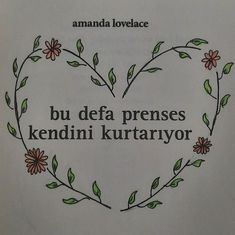 a heart - shaped frame with the words, but defa prensees kendini kurtayror