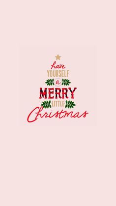 a christmas card with the words love yourself, merry little christmas written in red and green