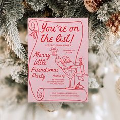 a pink christmas ornament hanging from a tree with the words you're on the list