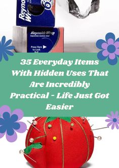 a red tomato with the words 35 everyday items with hidden uses that are incredibly practical - life just got easier