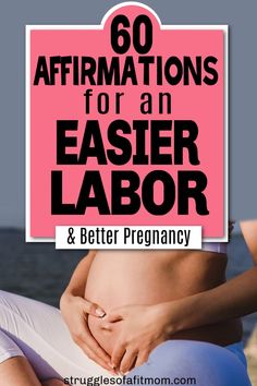 a pregnant woman sitting on the beach with her stomach exposed and text overlay saying 60 affirmations for an easier labor