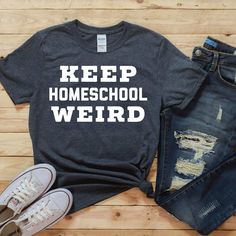 Keep Homeschool Weird Shirt, Homeschool Shirt, Homeschooling Mom, homeschoolers, Back to School Shirt, Mother's Day Gift WASHING INSTRUCTIONS-Printed apparel can be machine-washed cold, inside-out on a gentle cycle with a mild detergent and like colors. Use non-chlorine bleach only when necessary. You shouldn't use any fabric softeners or dry-clean the items. DTG-printed apparel can be tumble-dried on a low cycle, but hang-dry works best. When it comes to ironing, use cool iron inside-out. Don't Funny T-shirt For End Of School Year, Funny T-shirt For School, Back To School Funny Text T-shirt, Funny Text Print T-shirt For School, Funny Text T-shirt For Back To School, Funny Tops For End Of School Year, Funny Slogan T-shirt For School, Casual T-shirt With Name Print For School Events, Casual T-shirt With Name Print For School