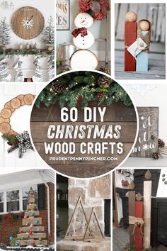 christmas wood crafts with the words 60 diy christmas wood crafts on top and below