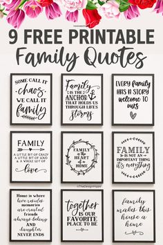 the 9 free printable family quotes are displayed on a white wall with pink flowers