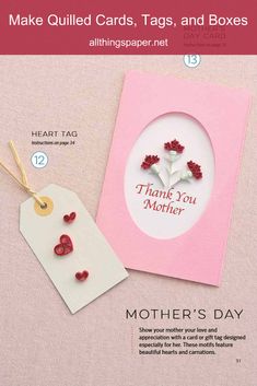 mothers day card with instructions to make quilled cards, tags and boxes