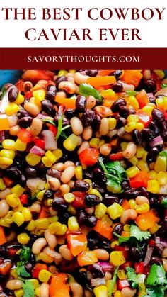 The BEST Cowboy Caviar Ever in a blue bowl. Texas Caviar Recipe, Texas Caviar, Caviar Recipes, Cowboy Caviar, Delicious Appetizer Recipes, Corn Salsa, Skinny Taste Recipes, Bean Salad, Black Eyed