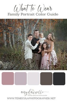 the family portrait color guide is shown in an image with text that reads, what to wear family portrait color guide