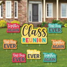 a lawn sign with the words class reunion on it in front of a brick house