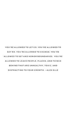 an image of a white background with the words you're allowed to let go, you're allowed to change your life