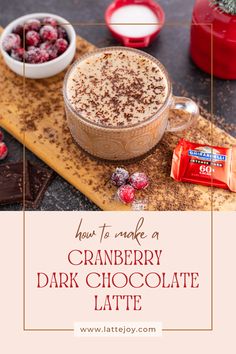 how to make a cranberry dark chocolate latte with ingredients on the side