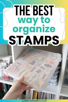 the best way to organize stamps is with these tips