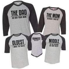 "Family rules shirts are offered in  these 3/4 length black/gray tshirts that say \"The Dad Go Ask Your Mom\" \"The Mom Because I Said So\" \"Oldest I Make the Rules\" \"Middle I'm The Reason We Have Rules\" \"Youngest What Rules\" Need extra shirts for your family? Just ask and we will customize an order for you! SIZING: This is a unisex t-shirt. PROCESSING TIME: Processing times fluctuate throughout the year. Please see estimated arrival located on the right side of the listing page.  SHIPPING Adidas Shirt Outfit, Matching Outfits For Family, Funny Family Shirts, Adidas Shirt Women, 2pac T Shirt, Matching Family Shirts, Family Rules, Family Shirts Matching, Funny Family