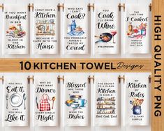 kitchen towels hanging on the wall with sayings for each item in front of them