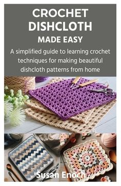 Discover the joy of crafting beautiful and functional dishcloths with "Crochet Dishcloth Made Easy." Perfect for beginners and seasoned crocheters alike, this comprehensive guide takes you through the basics of crochet, essential stitches, and provides step-by-step instructions for creating a variety of stunning dishcloths. From classic patterns to personalized designs, this book offers a creative journey that combines simplicity with elegance. Elevate your kitchen with handmade charm and embark on a delightful crochet adventure with "Crochet Dishcloth Made Easy." Dive into the world of textures, colors, and personalized touches - transforming everyday tasks into delightful moments of creativity. Learn Crochet Beginner, Learning Crochet