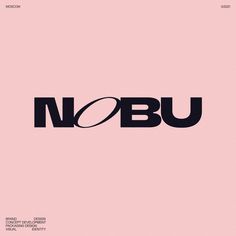 the word nobu is written in black on a pink background