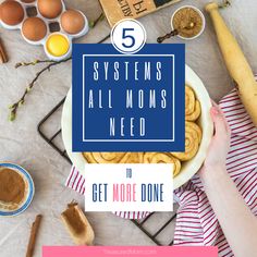 the top 5 systems all moms need to get more done