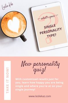 What's Your Single Personality Type? | Leslie Kaz Single Living | Take the free quiz now to get your customized results and find out how happy you are single!