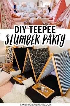 diy teepee slumber party with pictures and text overlay that says diy teepee slumber party