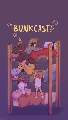 an image of people in bunk beds with the words bunkcast above them and below it