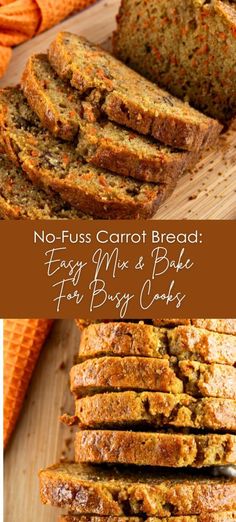 no - fuss carrot bread is easy and quick to make