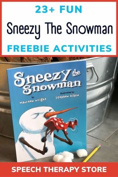 an image of a book with snowman on it and text overlay that reads, 23 fun sneezy the snowman freebie activities