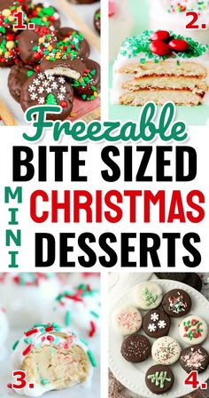 a collage of christmas desserts with the words freezable bite sized christmas desserts