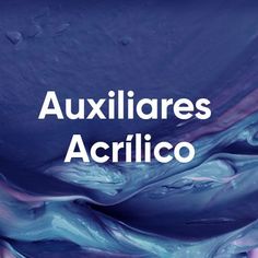 the words auxiliaryes acrilico are in front of an image of blue and purple swirled