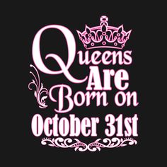 the queens are born on march 1st with pink lettering and a crown in the middle