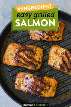 grilled salmon on a grill with text overlay reading 4 ingredient easy grilled salmon