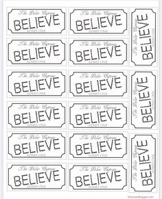 printable movie tickets with the words believe, believe and believe in black ink on white paper