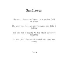 a poem written in black and white with the words sunflower on it's left side