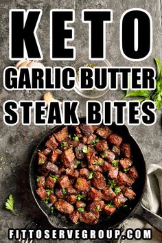 keto garlic butter steak bites in a cast iron skillet with text overlay