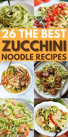 the best zucchini noodle recipes for any type of meal that is ready in less than 20 minutes