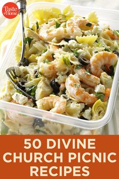 a plastic container filled with pasta and shrimp next to a yellow napkin that says 50 divine church picnic recipes