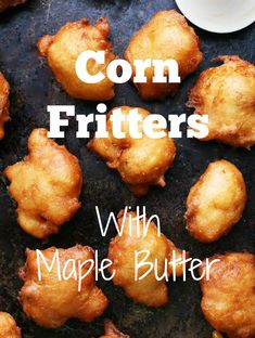 corn fritters with maple butter on a baking sheet