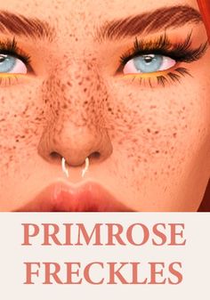 a woman with freckles on her face and the words primrose freckles