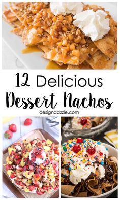 twelve delicious dessert nachos with text overlay