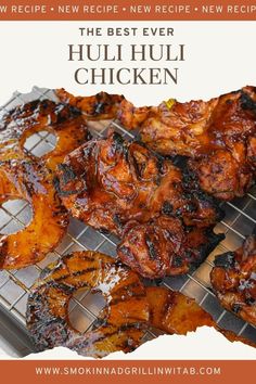 grilled chicken on a rack with text overlay that reads the best ever huli huli chicken