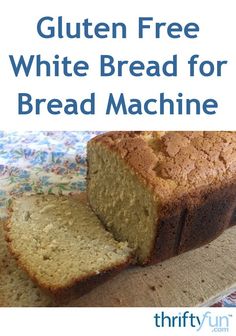 the gluten free white bread for bread machine is cut in half and ready to be eaten