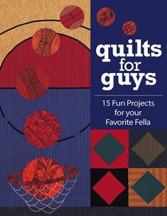 the book quilts for guys is shown in red, blue and brown colors with an image