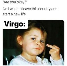 Virgo Mood, Virgo Emotions, Virgo Woman, Virgo Memes, Virgo Girl, Aries Zodiac Facts, Virgo Traits, Virgo Quotes, Virgo Love