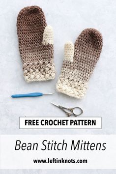 two crocheted mittens and a pair of scissors with text overlay reading free crochet pattern bean stitch mittens