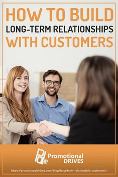 two people shaking hands with the words how to build long - term relationships with customers