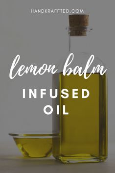 a bottle of lemon balm infused oil next to an empty glass container with the words, lemon balm infused oil